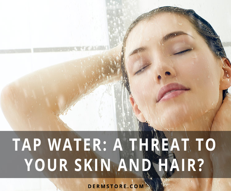 tap water damages skin and hair