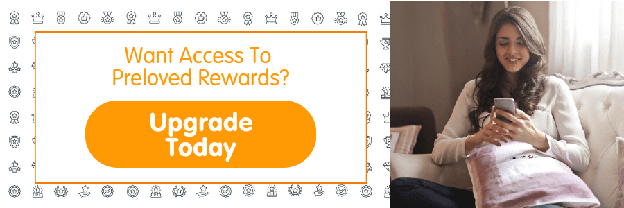 Upgrade To Access Preloved Rewards