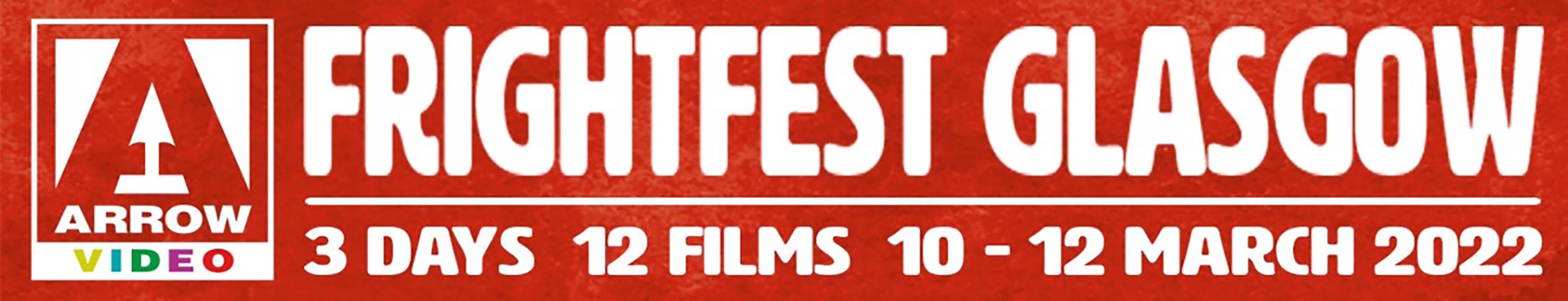 Arrow Video FrightFest 2022 announces bumper Glasgow Film Festival line-up