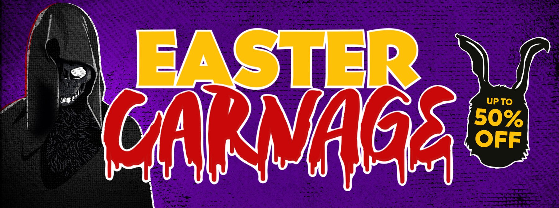 Our Top Picks for Easter Carnage