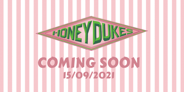 Honeydukes coming soon - 15/09/2021