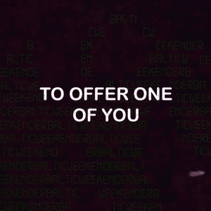 Image with black background and white text that reads 'to offer one of you'