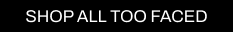 a CTA with a black background and white writing directing you to all Cult Beauty's Too Faced products.