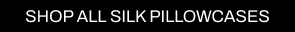 a CTA with a black background and white writing directing you to all Cult Beauty's silk pillowcases products.