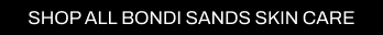 a CTA with a black background and white writing directing you to all Cult Beauty's Bondi Sands skin care.