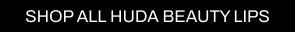 A CTA with a black background and white writing pointing you to all Cult Beauty’s HUDA BEAUTY lip products