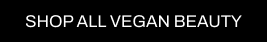 A CTA button with a black background and white text pointing you to all Cult Beauty's vegan products