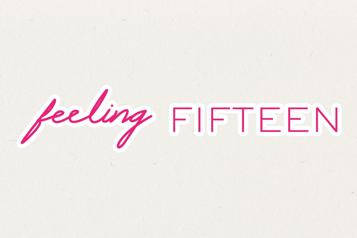 banner saying feeling 15 in pink