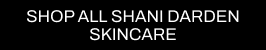 A CTA with a black background and white writing pointing you to all Cult Beauty’s SHANI DARDEN SKINCARE products