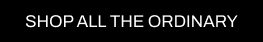 A CTA with a black background and white writing pointing you to all Cult Beauty’s The Ordinary's products