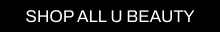 A CTA button with a black background and white text pointing you to all Cult Beauty's U Beauty products.