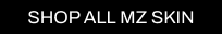 A CTA with a black background and white writing pointing you to all Cult Beauty’s MZ SKIN products