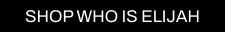 A CTA with a black background and white writing pointing you to all Cult Beauty’s WHO IS ELIJAH's products. 