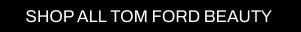 a CTA with a black background and white writing directing you to all Cult Beauty's TOM FORD Beauty products.