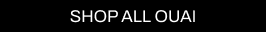 A BLACK CTA BUTTON WITH THE WORDS SHOP ALL OUAI PRODUCTS ON CULT BEAUTY