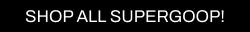 A CTA with a black background and white writing pointing you to all Cult Beauty’s Supergoop! products. 