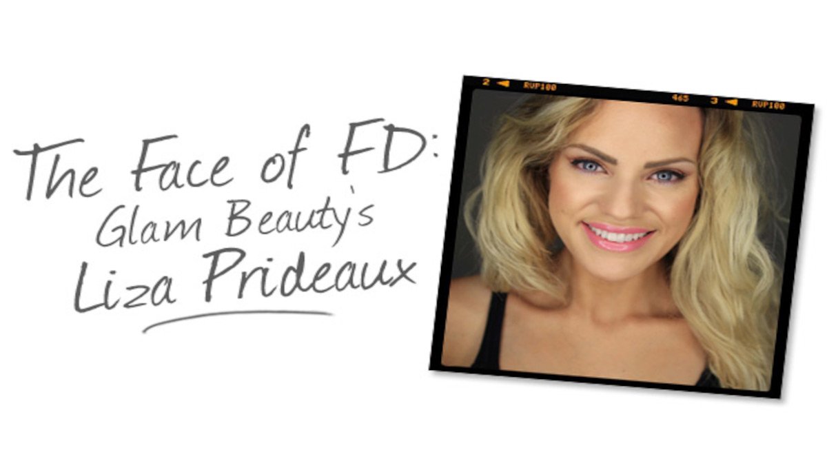 FACE OF FD… Introducing Liza Prideaux
