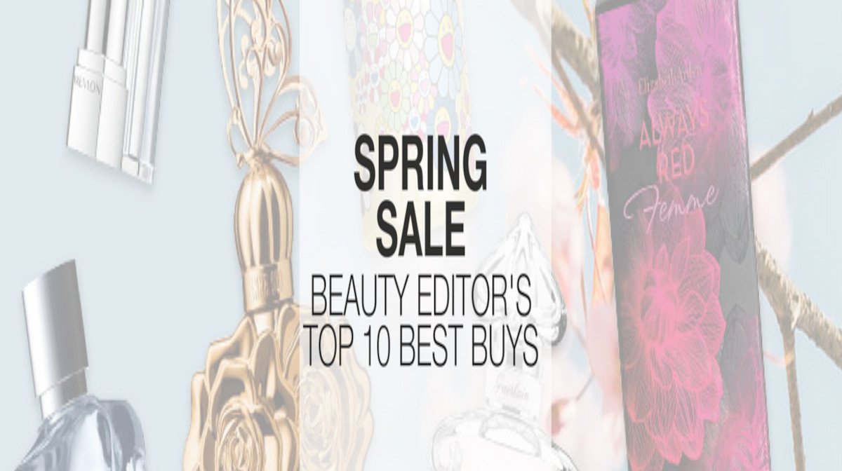 Beauty Editor’s Top 10 SPRING SALE Buys