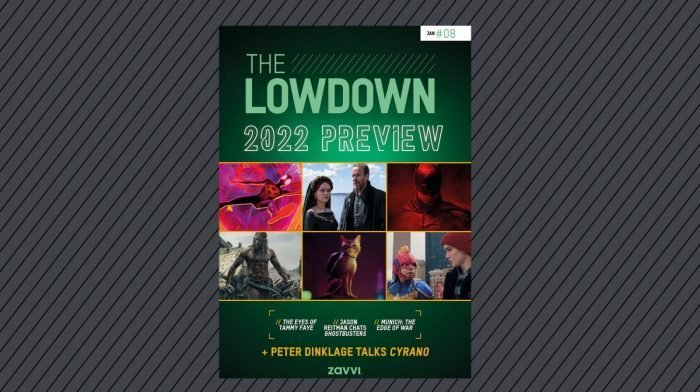 The Lowdown Issue #8: 2022 Preview, Peter Dinklage Interview And More