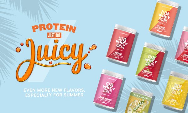 Newer Flavors and Bigger Sizes | Fuel Your Summer with New Clear Whey Isolate