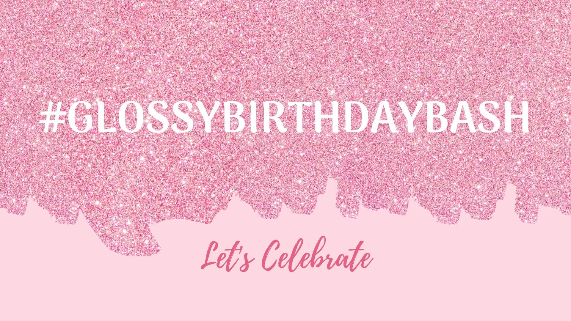 glossybox hashtag birthday