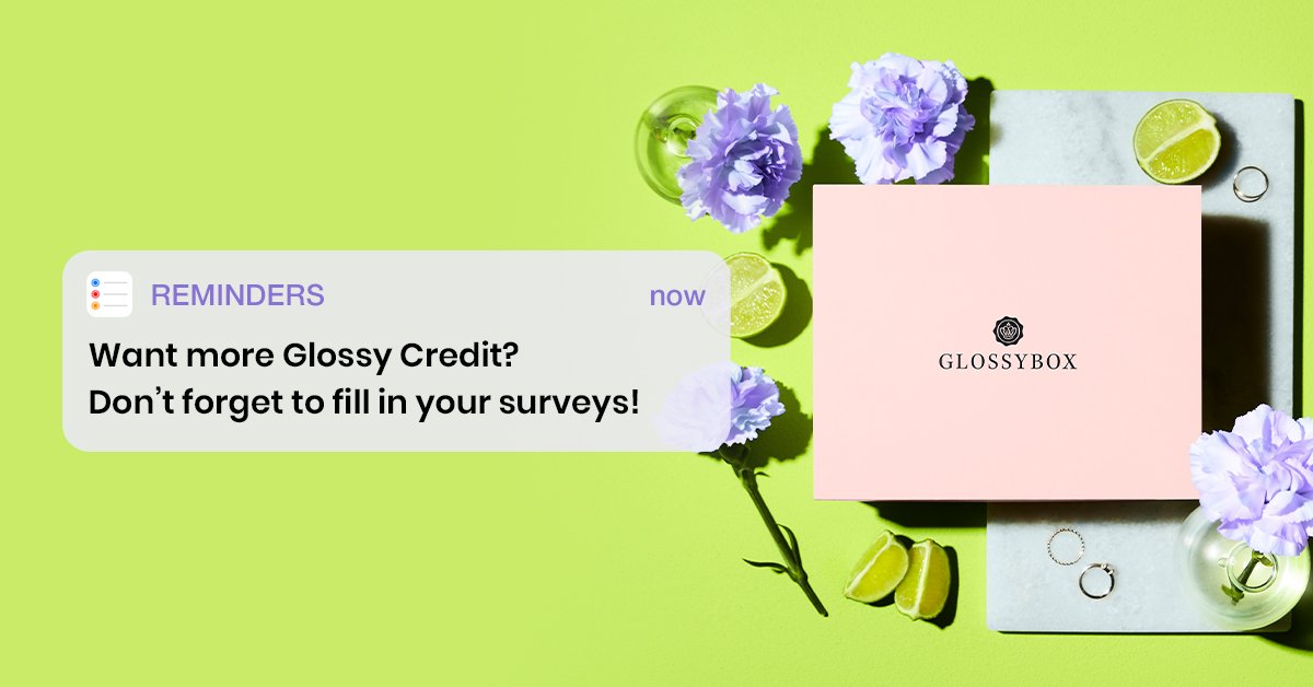glossybox-april-woke-up-in-spring-survey-reminder-glossy-credits