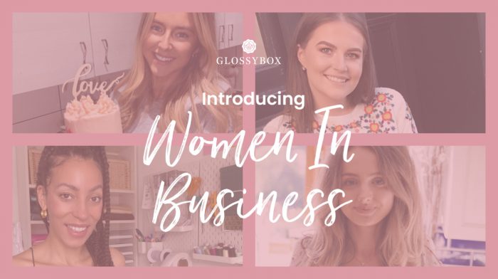 GLOSSYBOX’s Women In Business Series Continues…!
