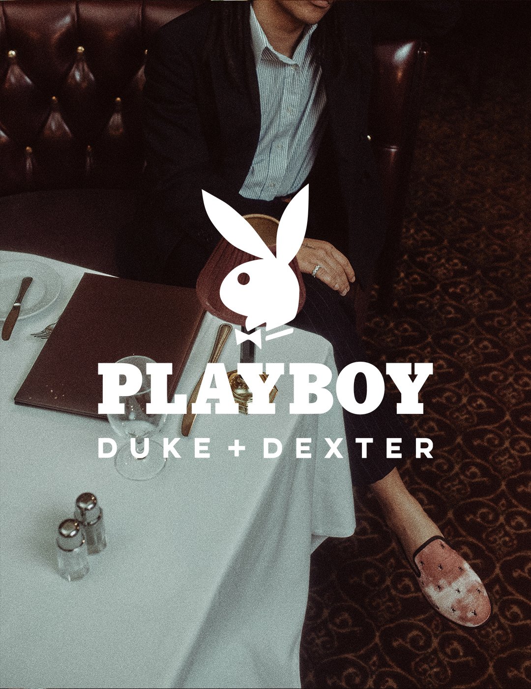 Duke+Dexter x Playboy Campaign