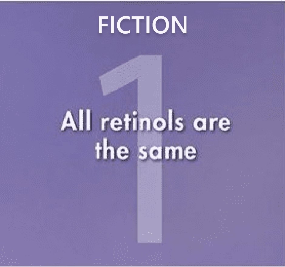 Fiction: all retinols are the same