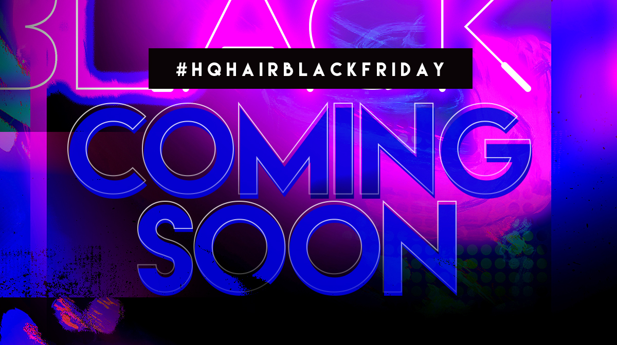 HQhair Black Friday Deals | Hair, Makeup Skincare and Beauty | HQhair Blog