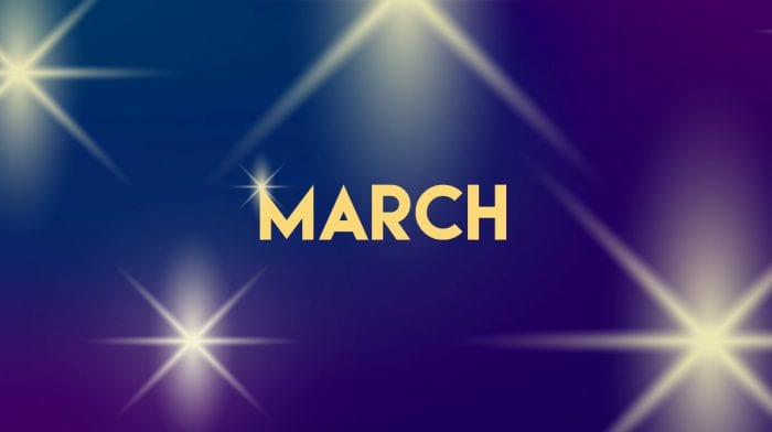 YOUR MARCH HOROSCOPE