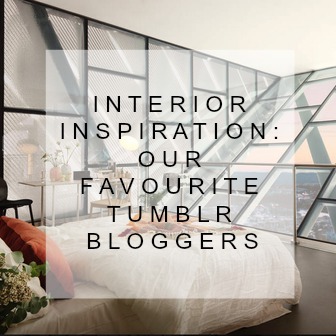 Interior Inspiration: Our Favourite Tumblr Blogs