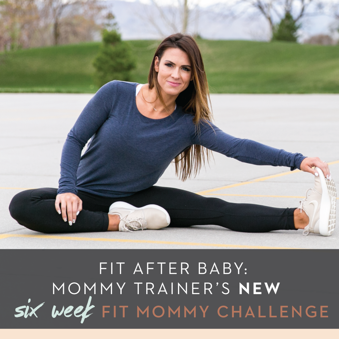 6 week fit mommy challenge