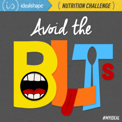 Nutrition Challenge for Week 11: How to Handle "BLTs"
