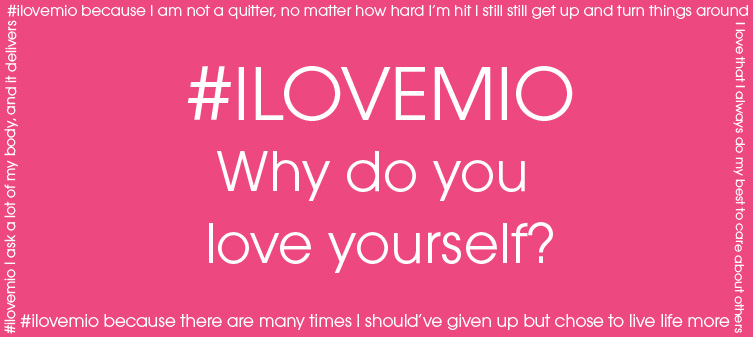 #ilovemio - The mio community share why they love themselves!